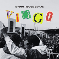 Disco House Setje - V I G G O
