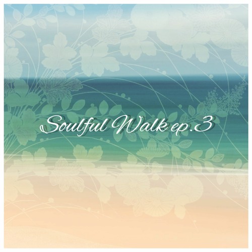 Soulful Walk 3║Midnight Fantasy║2023.5.22 ║Soulful / Vocals / HOUSE MIX