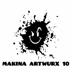 Makina Artwurx 10