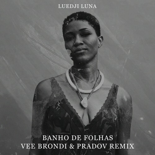 Banho de Folhas (Vee Brondi & PRADOV Remix) FREE DOWNLOAD