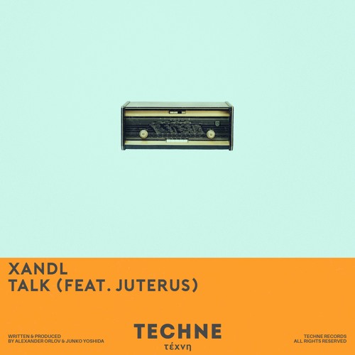 Xandl - Talk feat. Juterus (Extended Mix)