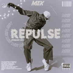 M.E.K Repulse [Instrumental]