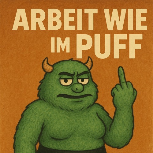 Arbeit wie im Puff .