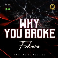 Why You Broke