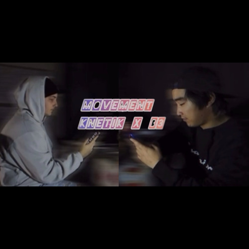 MOVEMENT(with KNETIK)