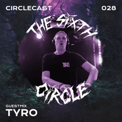 Circlecast Guestmix 028 by TYRO (Reverse)