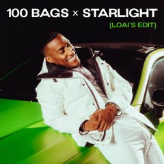 100 Bags Freestyle X Starlight (LOAI'S EDIT)