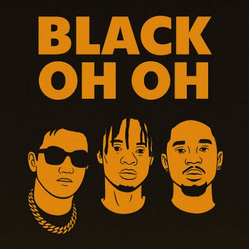 BLACK OH OH (THÁI HOÀNG X RAE SREMMURD MASHUP)