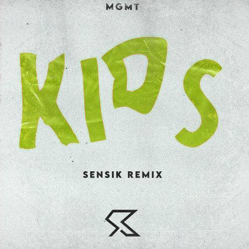 MGMT KIDS 12インチ　リミックス　マネージメント Stream MGMT - Kids (Sensik Remix) by SENSIK | Listen online for