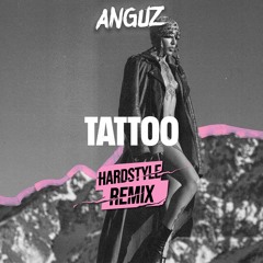 Loreen - Tattoo (Anguz Hardstyle Remix)