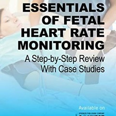 [Access] EBOOK 🗃️ Essentials of Fetal Heart Rate Monitoring Digital Access Card by