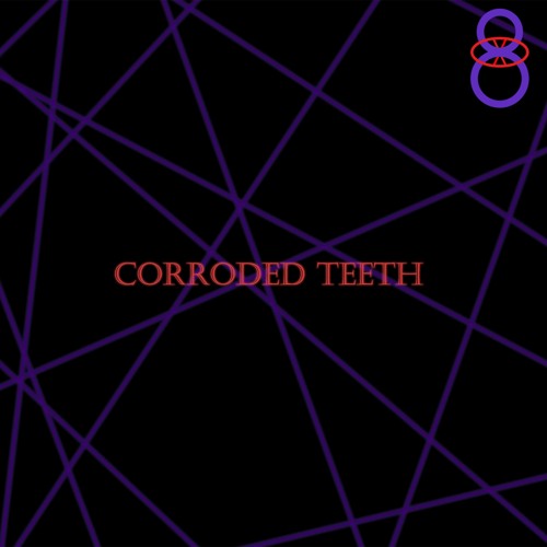 Stream Corroded Teeth By Pneuma Listen Online For Free On SoundCloud