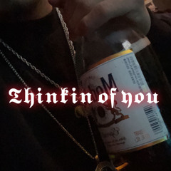 Thinkin of you (prod. b.wylin_beats)