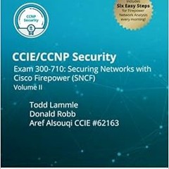 ACCESS PDF 📘 CCIE/CCNP Security Exam 300-710: Securing Networks with Cisco Firepower