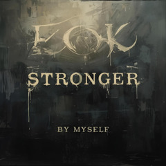 Stronger By Myself