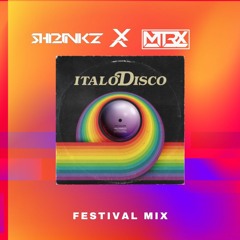 The Kolors - ITALODISCO (ShrinkZ X MTRX Festival Mix) FREE DOWNLOAD