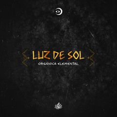 PREMIERE :  Orgänica Elemental - Luz De Sol [Quinto Fuego]