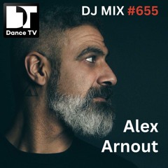 DJ MIX #655 - Alex Arnout (Porto, Portugal)