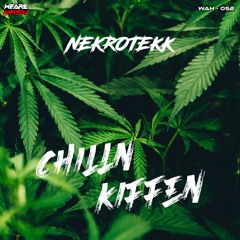 Nekrotekk - Chilln & Kiffen