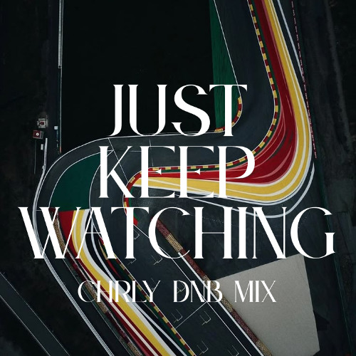 Tate McRae - Just Keep Watching (CHRLY REMIX)
