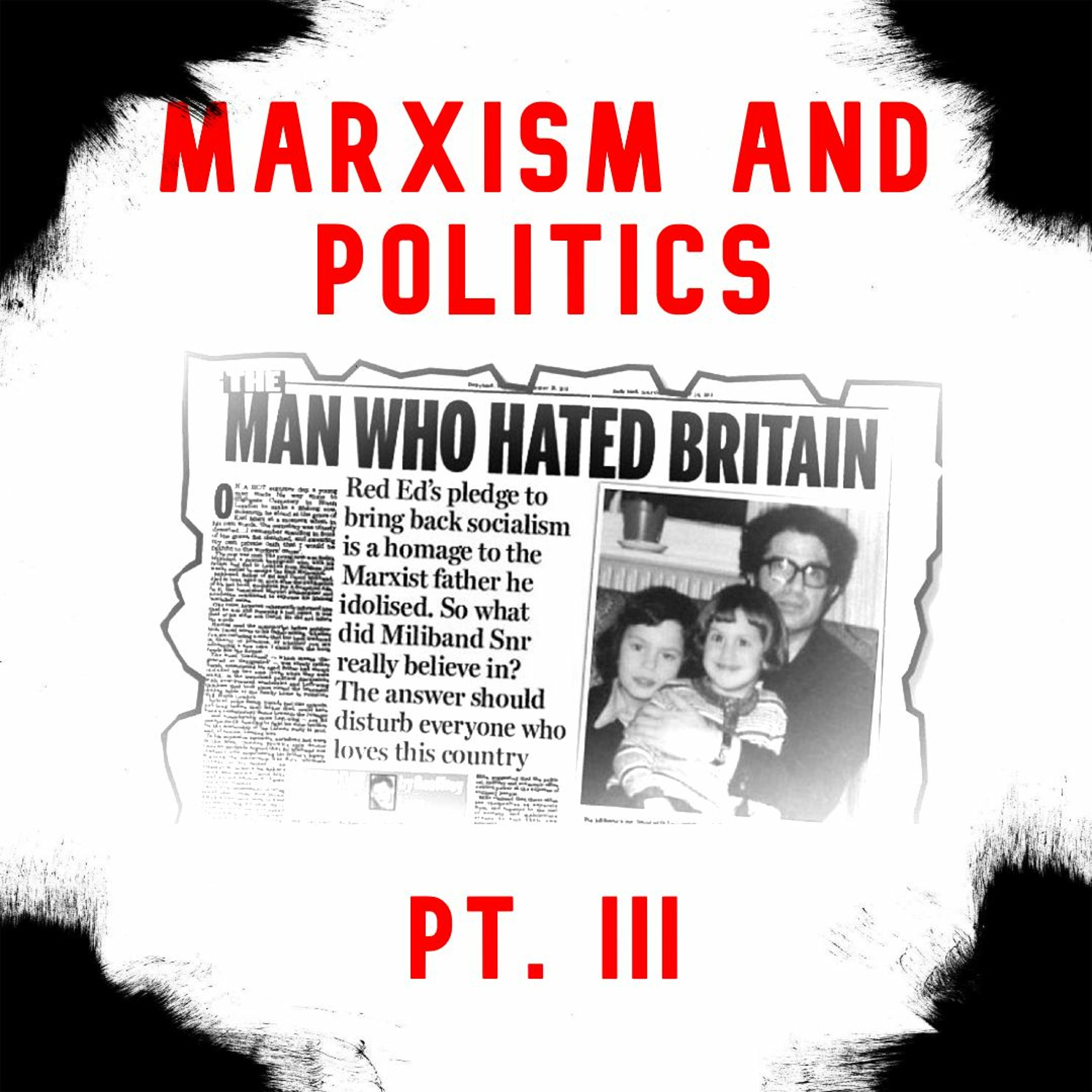 12. Marxism and Politics, Pt. III - The Defence of the Old Order II | Ralph Miliband episode artwork