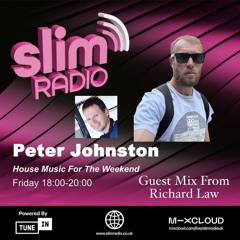 HOUSE MUSIC FOR THE WEEKEND 19/12/2025 HOSTED BY PETER JOHNSTON WITH A GUEST MIX FROM RICHARD LAW