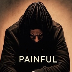 Painful (prod. 13thall)