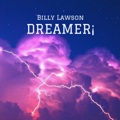 DREAMER - Billy Lawson