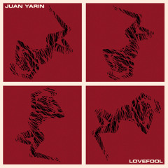 Premiere: Juan Yarin - Lovefool [Rumors]