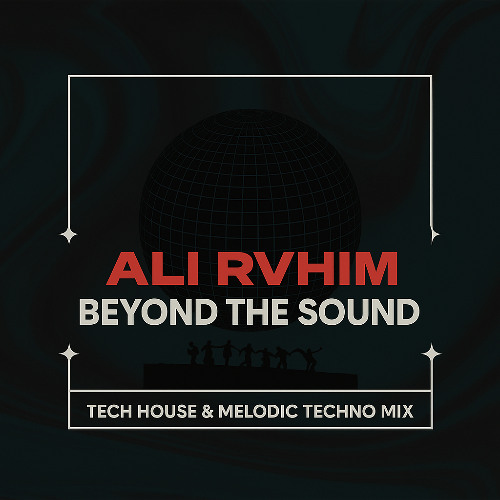 Ali Rvhim Present "Beyond The Sound" EP.2
