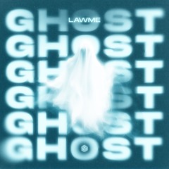 lAwMe - Ghost