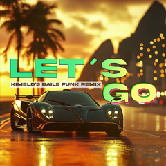 Jaden Bojsen, Sami Brielle - LET'S GO (Kimeld's Baile Funk remix)