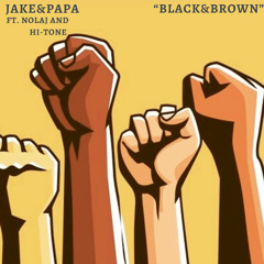 Black&Brown (feat. NolaJ, Hi-Tone)