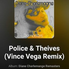 ViNCE VEGA REMIX Police & Thieves / Diane Chalemange & Nev Staples Remasters Album