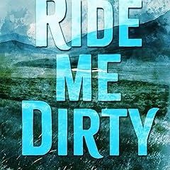 (Read Pdf!) Ride Me Dirty [ PDF ] Ebook By  Vanessa Vale (Author)