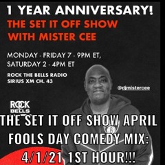 THE SET IT OFF SHOW APRIL FOOLS DAY COMEDY MIX ROCK THE BELLS RADIO SIRIUS XM 4/1/21 1ST HOUR