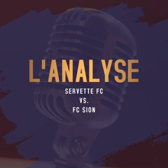 Servette FC 5-0 FC Sion | L'Analyse