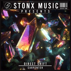 Direct Shift - Carpenter [Stonx Music]