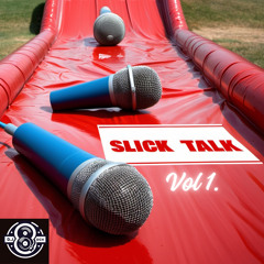 SLICK TALK Vol. 1