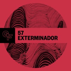 Galactic Funk Podcast 057 - Exterminador
