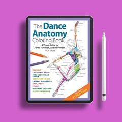 The Dance Anatomy Coloring Book: A Visual Guide to Form, Function, and Movement (Get Creative,