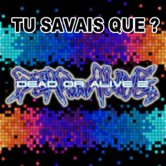 Tu savais que - Dead Or Alive 2