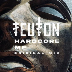 TEUTON - HARDCORE MF
