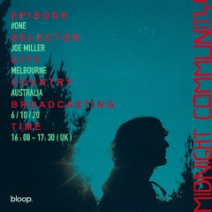 Midnight Community #1 w/ Joe Miller (Australia) - 06.10.20