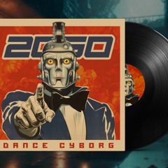 2050 - Dance Cyborg (Full Album)