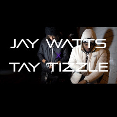 Tay Tizzle ft Jay watts For a Thought