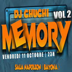 DJ CHUCHI @ MEMORY VOL 2 - SALA NAPOLEON - BAYONA - OCT 2024