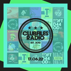 ClubFiles Radio - 17 June 2022