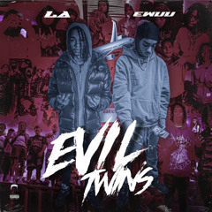 Evil Twins (feat. E-Wuu)