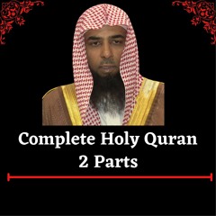 Salah Al - Budair Complete Quran Part 2 Of 2